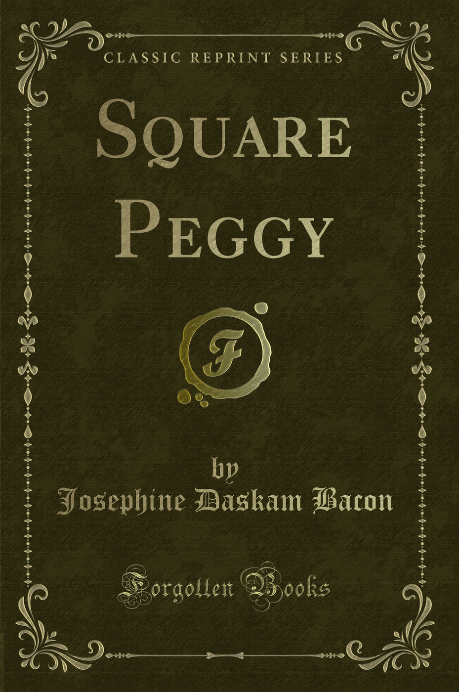 Square Peggy (Classic Reprint)