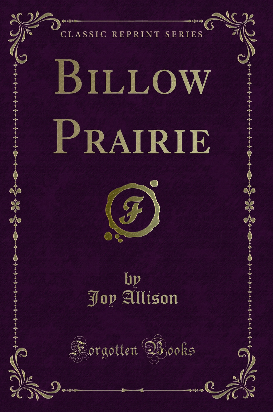 Billow Prairie (Classic Reprint)