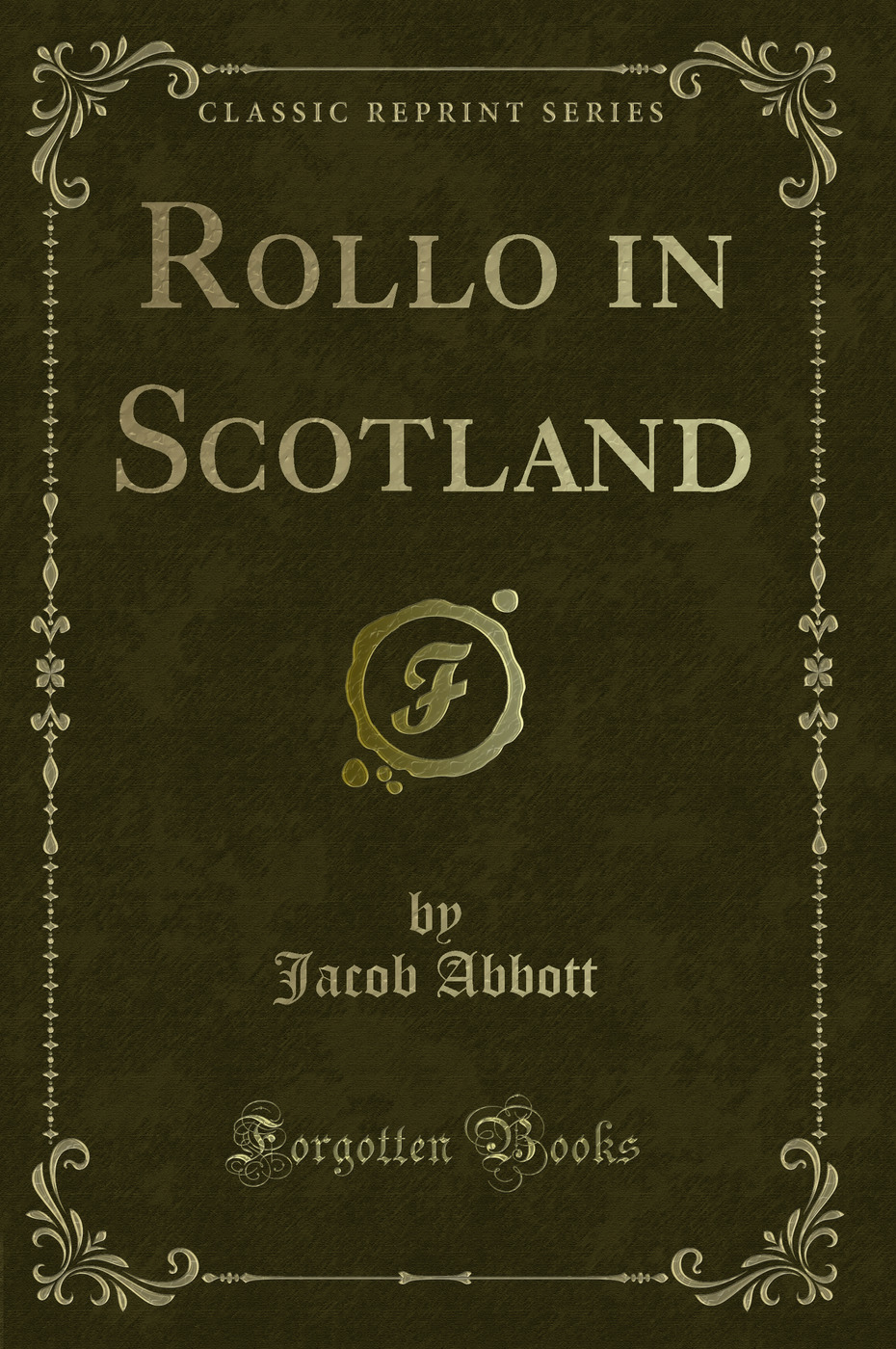 Rollo in Scotland (Classic Reprint)