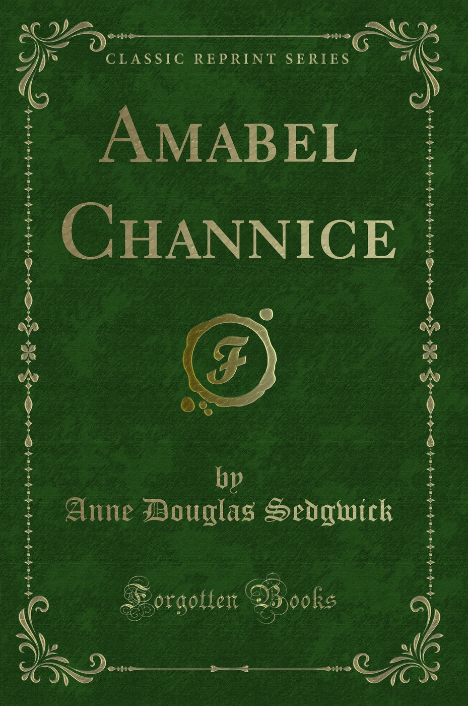 Amabel Channice (Classic Reprint)
