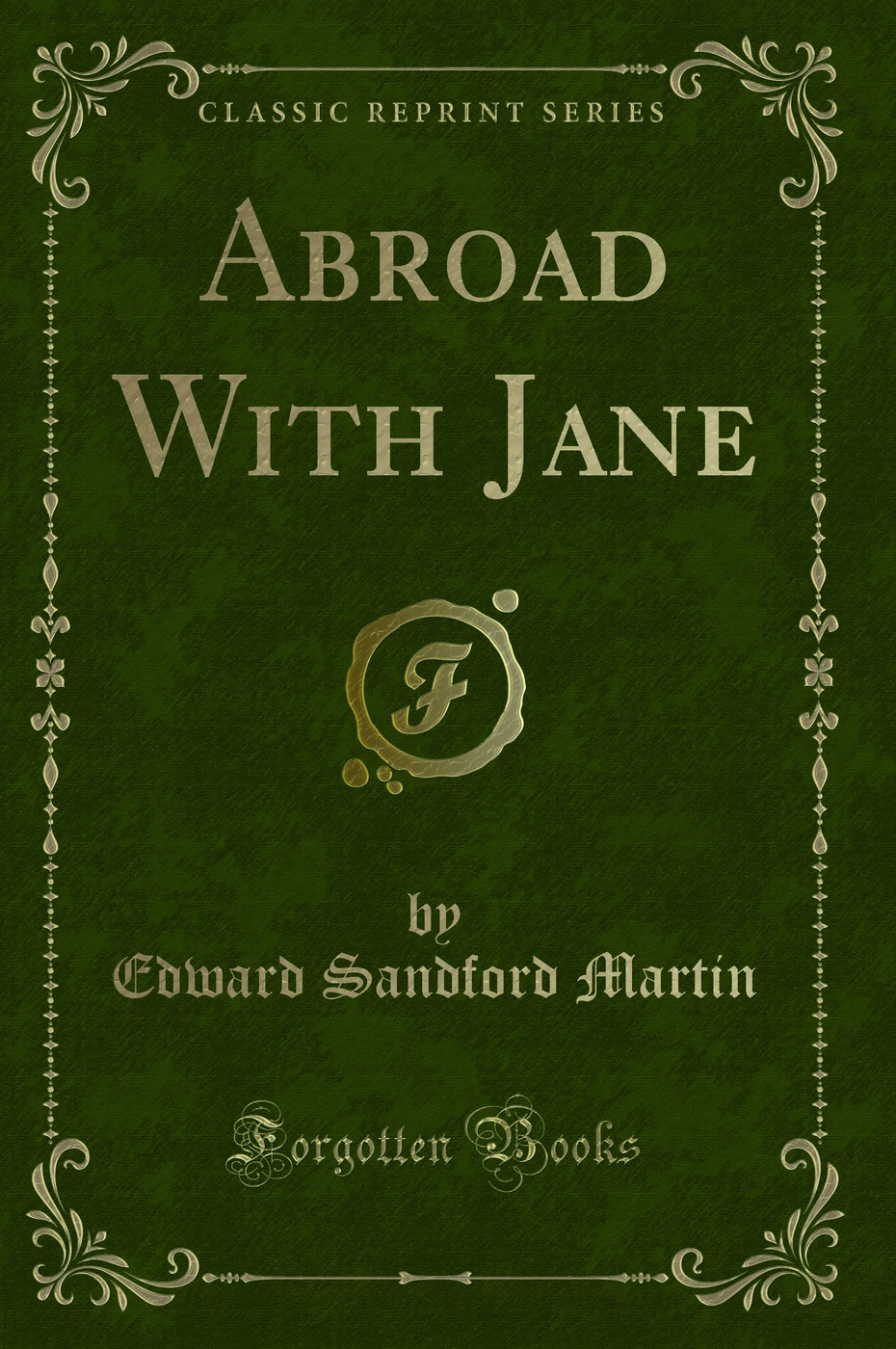 Abroad With Jane (Classic Reprint)