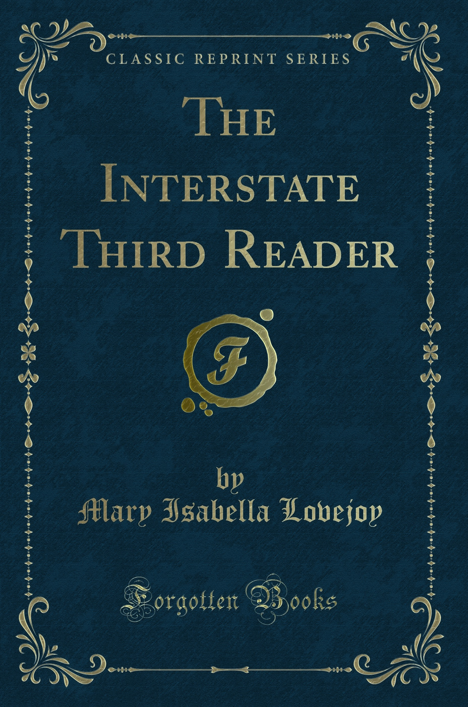 The Interstate Third Reader (Classic Reprint)