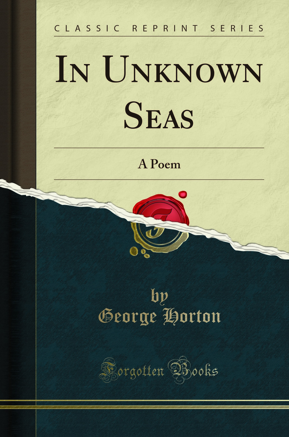 In Unknown Seas: A Poem (Classic Reprint)