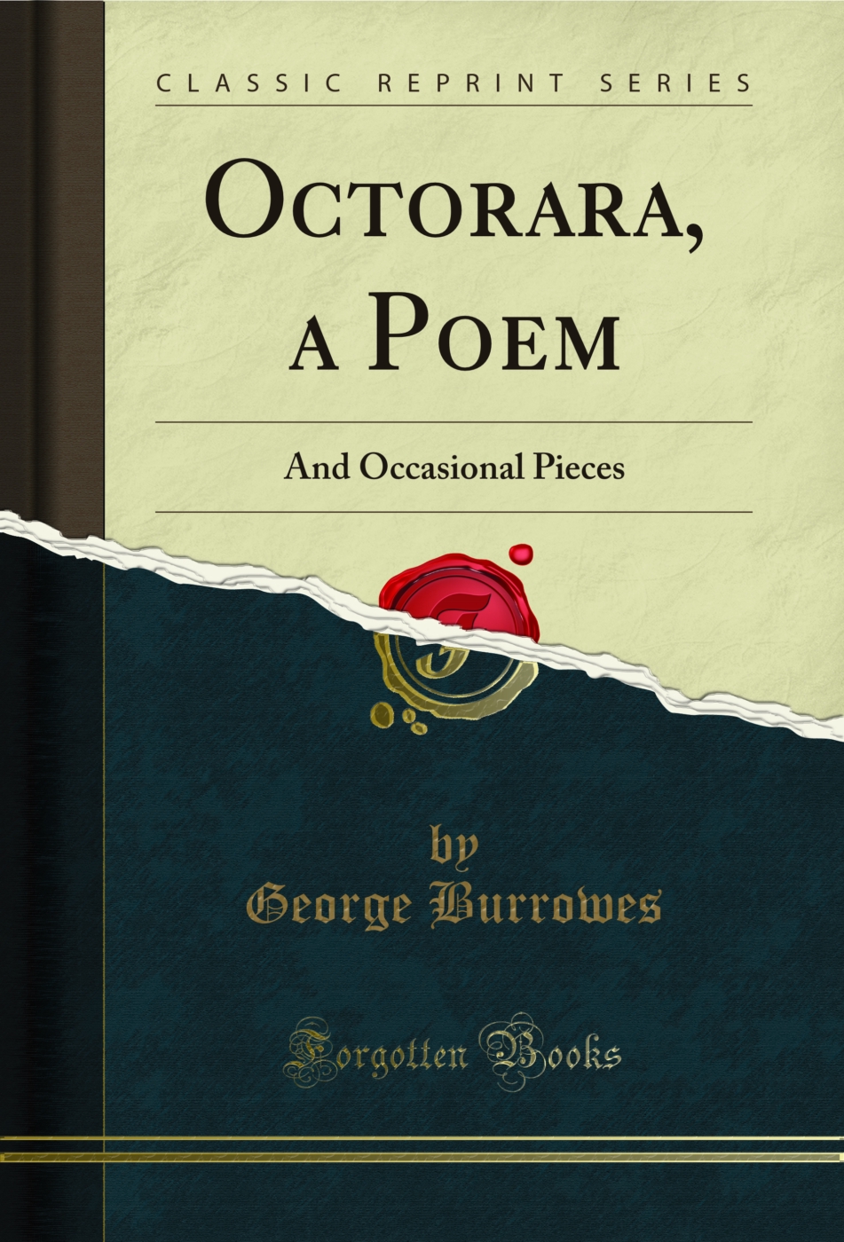 Octorara, a Poem: And Occasional Pieces (Classic Reprint)
