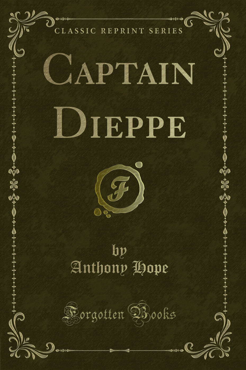 Captain Dieppe (Classic Reprint)