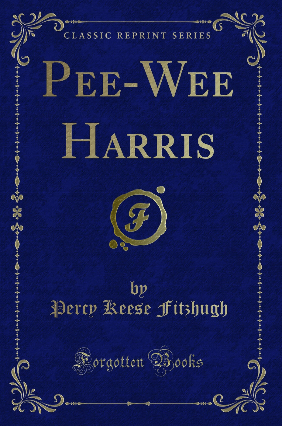 Pee-Wee Harris (Classic Reprint)
