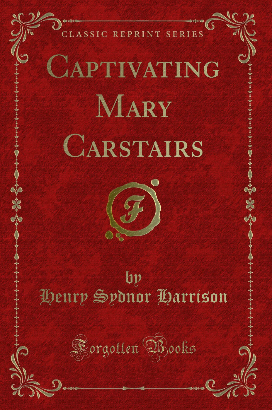Captivating Mary Carstairs (Classic Reprint)