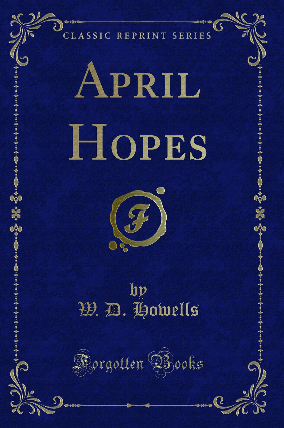 April Hopes (Classic Reprint)
