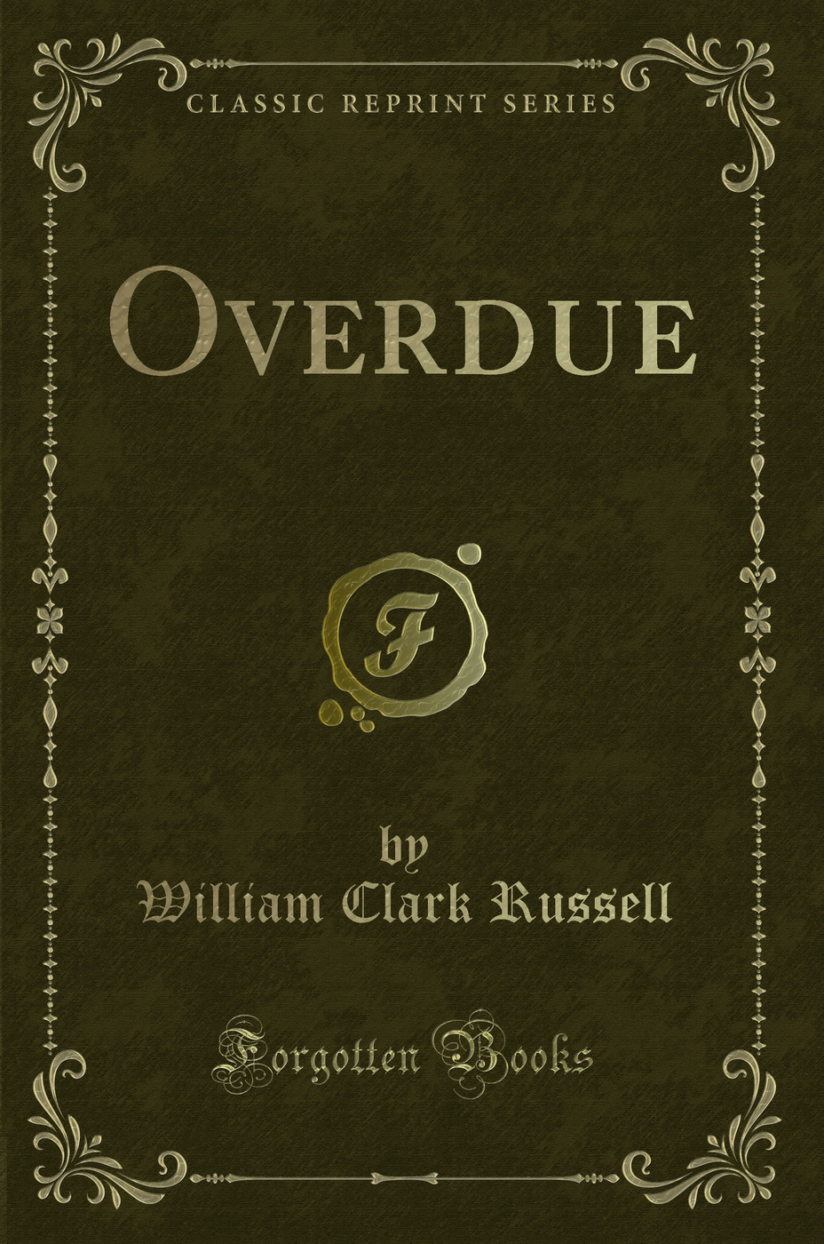 Overdue (Classic Reprint)
