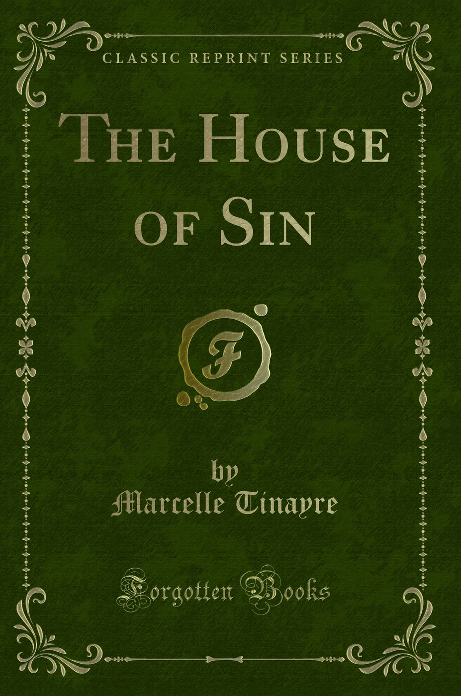 The House of Sin (Classic Reprint)