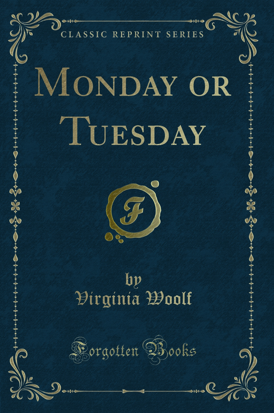 Monday or Tuesday (Classic Reprint)