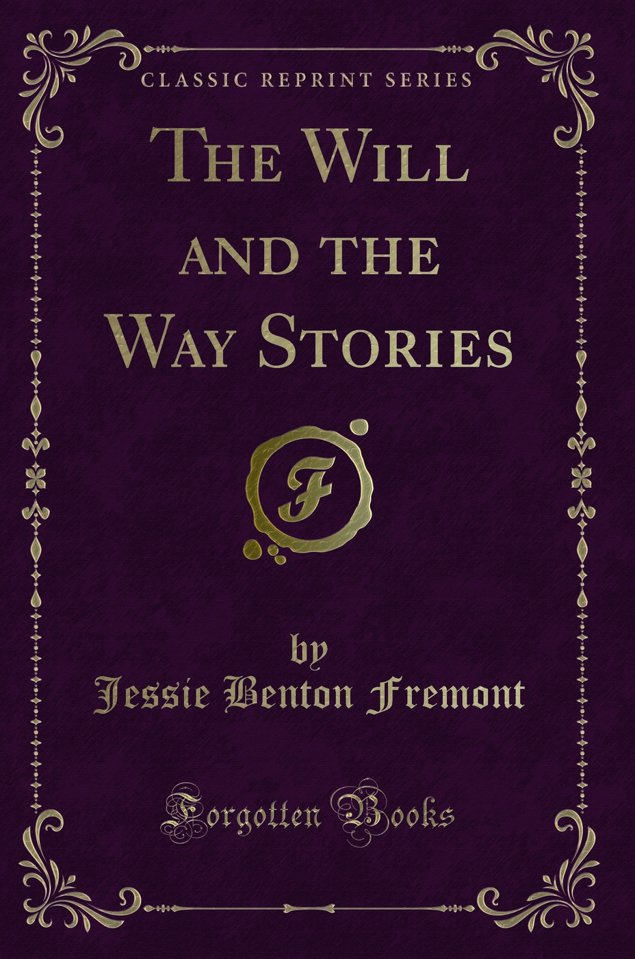 The Will and the Way Stories (Classic Reprint)