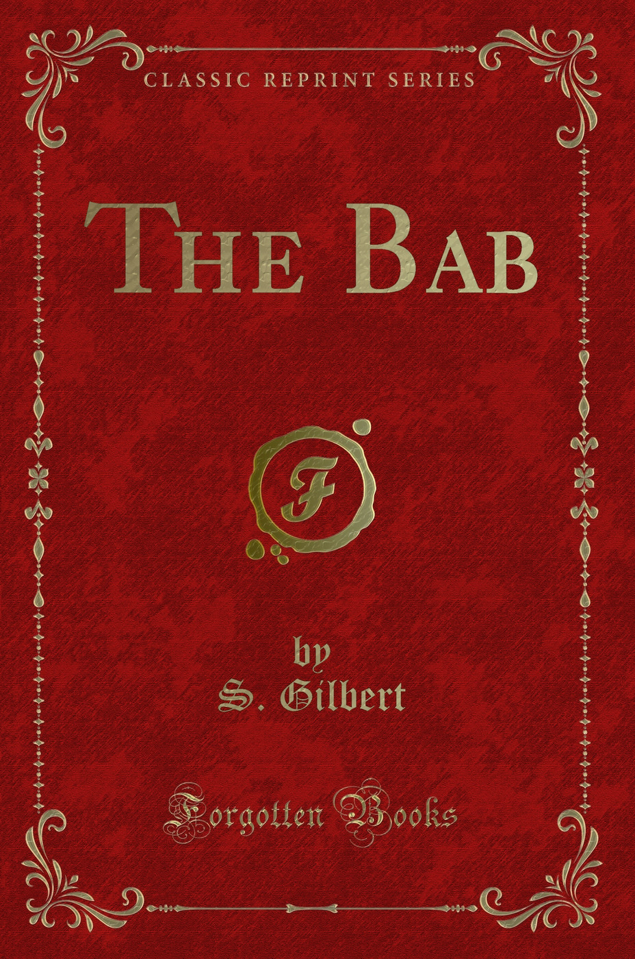 The Bab (Classic Reprint)