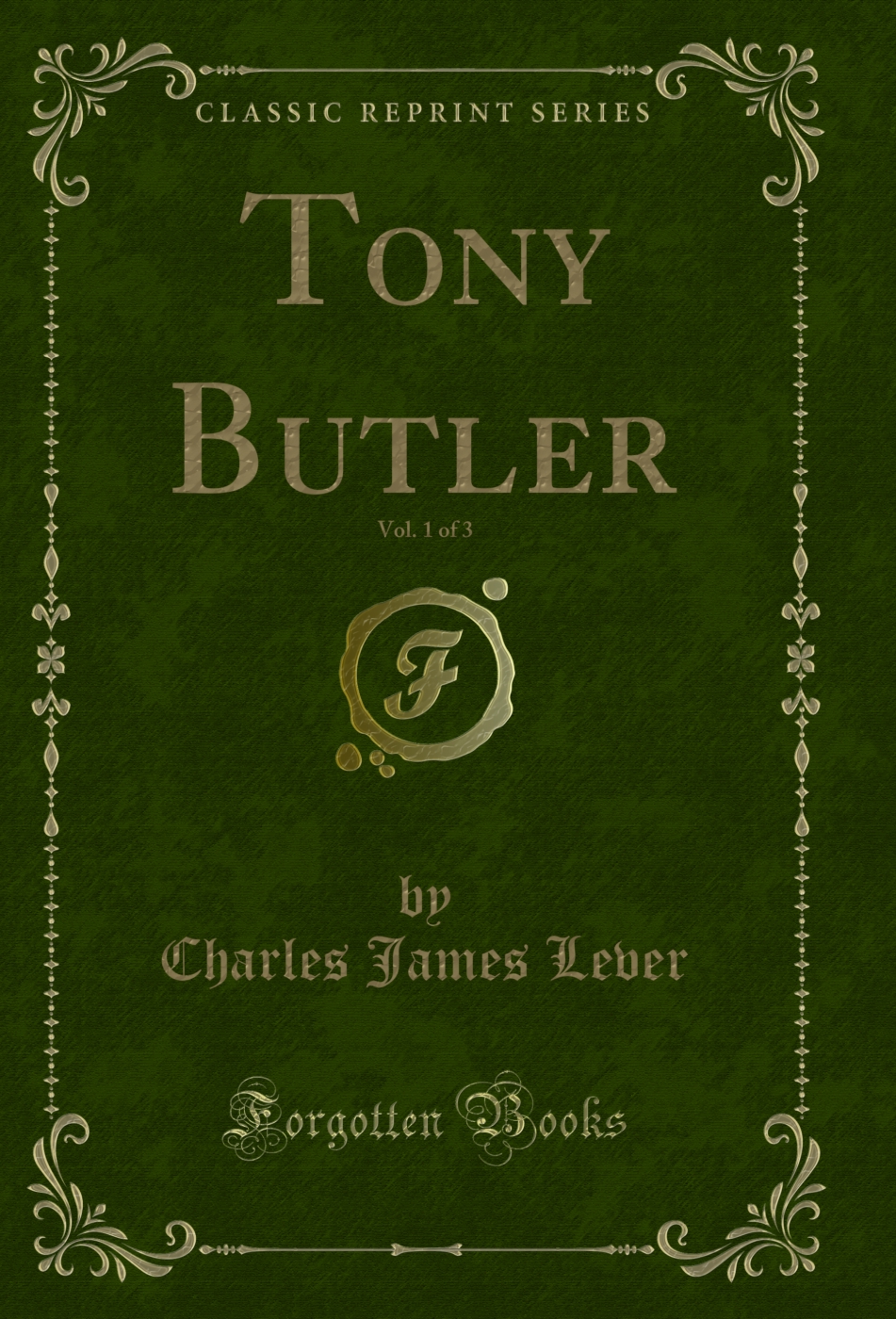 Tony Butler, Vol. 1 of 3 (Classic Reprint)