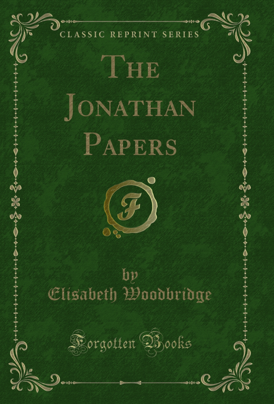 The Jonathan Papers (Classic Reprint)