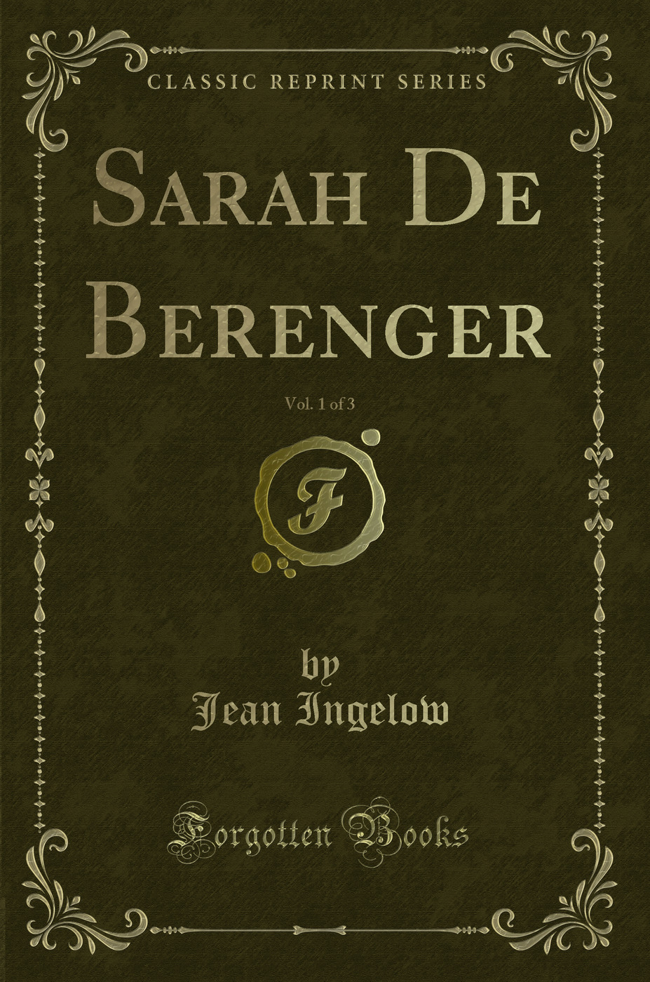 Sarah De Berenger, Vol. 1 of 3 (Classic Reprint)