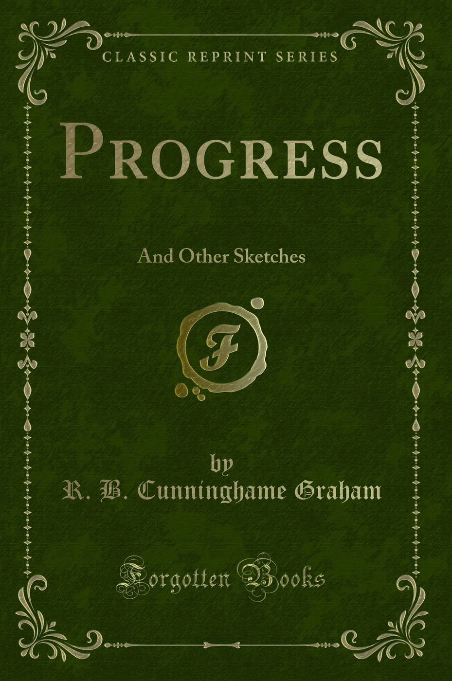 Progress: And Other Sketches (Classic Reprint)