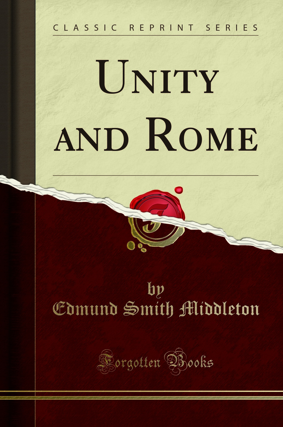 Unity and Rome (Classic Reprint)