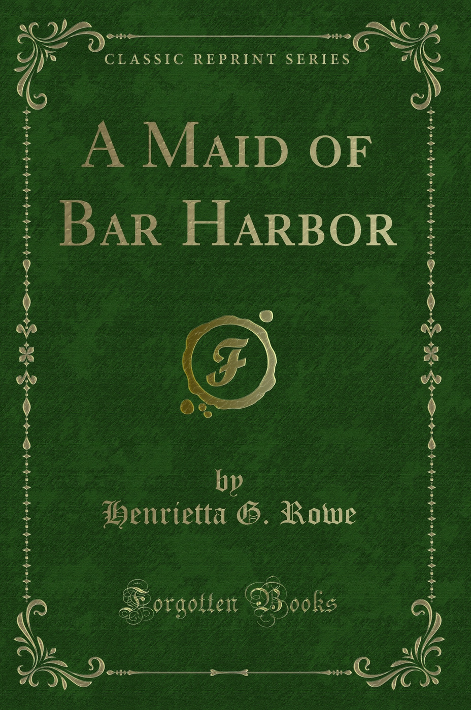 A Maid of Bar Harbor (Classic Reprint)