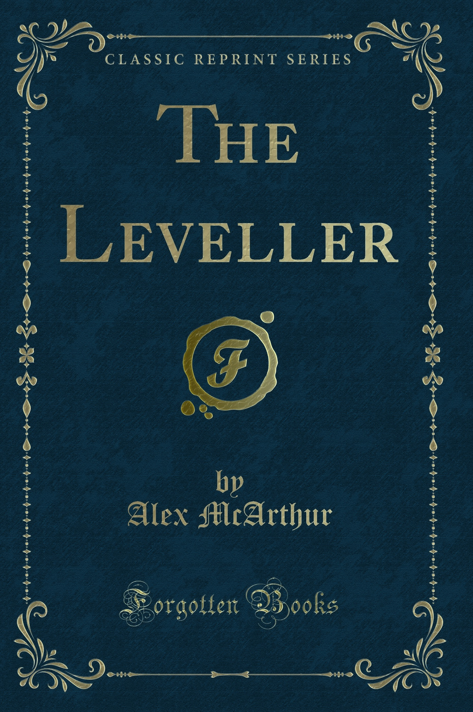 The Leveller (Classic Reprint)
