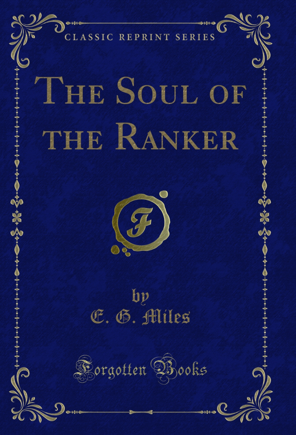 The Soul of the Ranker (Classic Reprint)