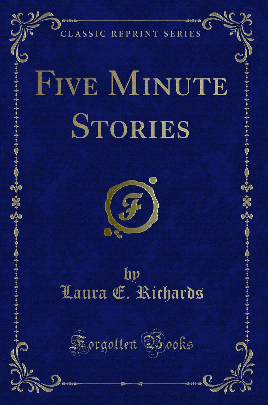 Five Minute Stories (Classic Reprint)