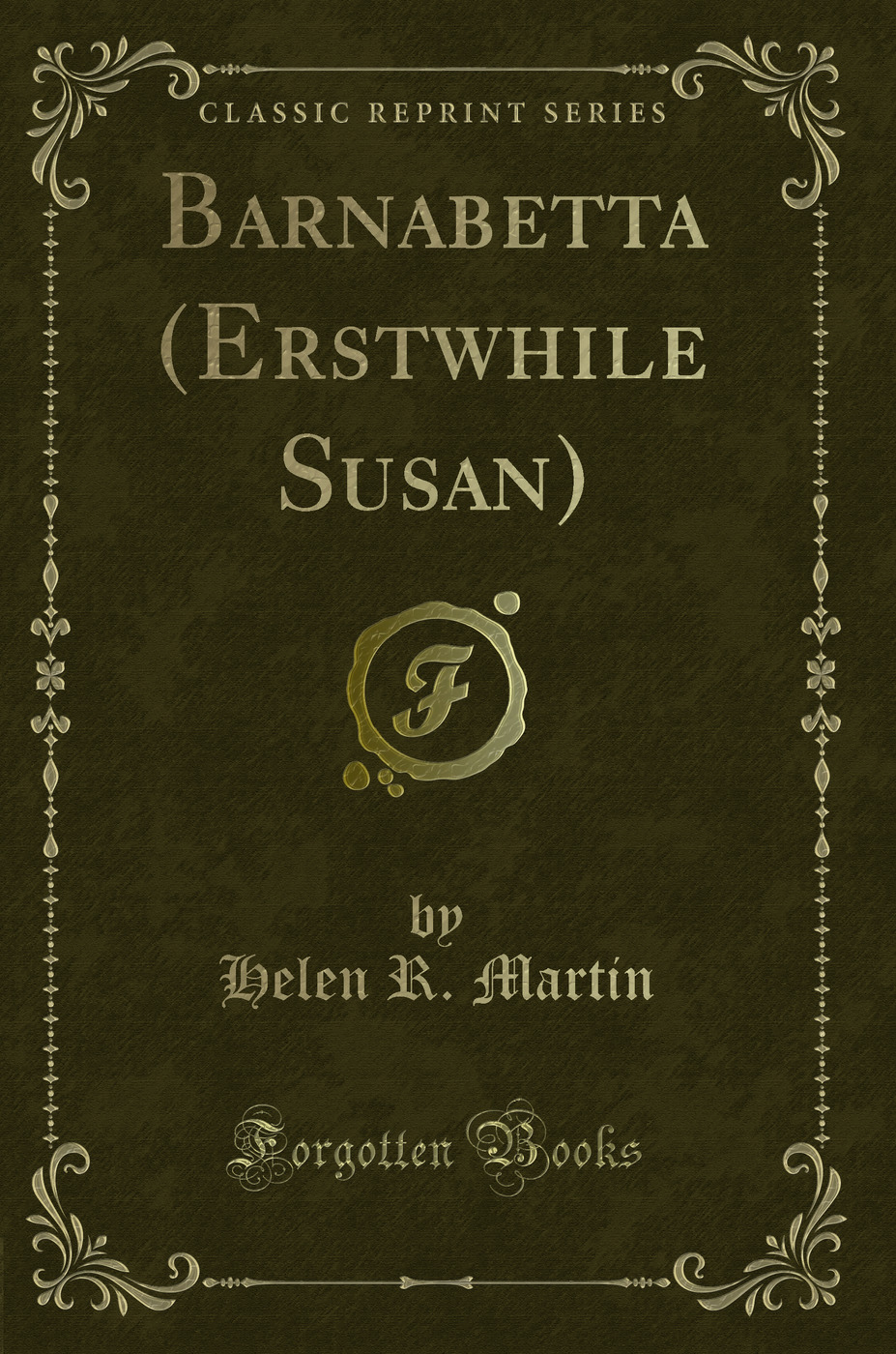 Barnabetta (Erstwhile Susan) (Classic Reprint)