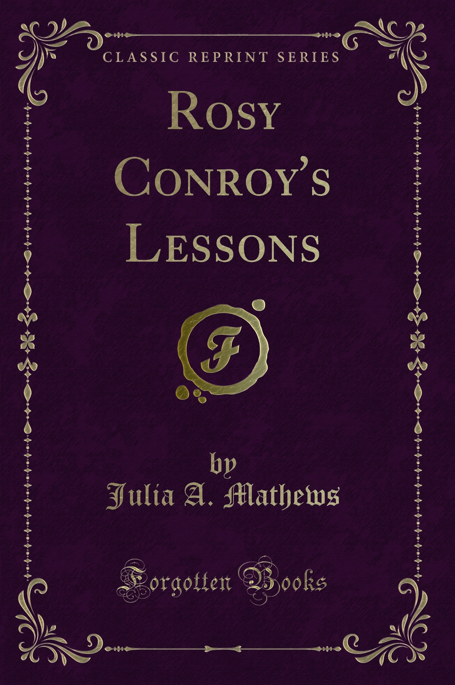 Rosy Conroy's Lessons (Classic Reprint)