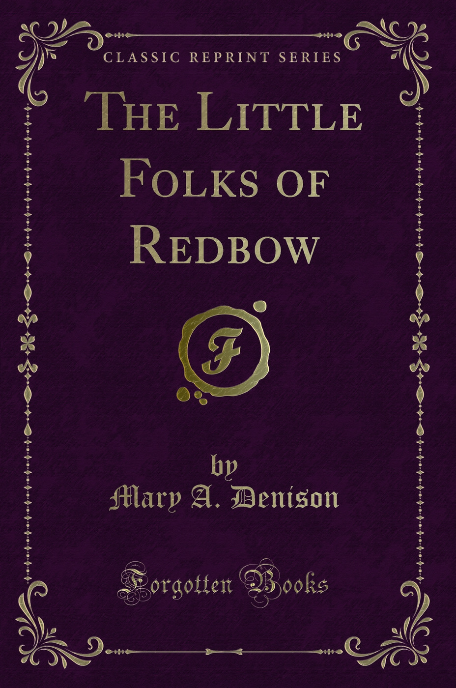 The Little Folks of Redbow (Classic Reprint)