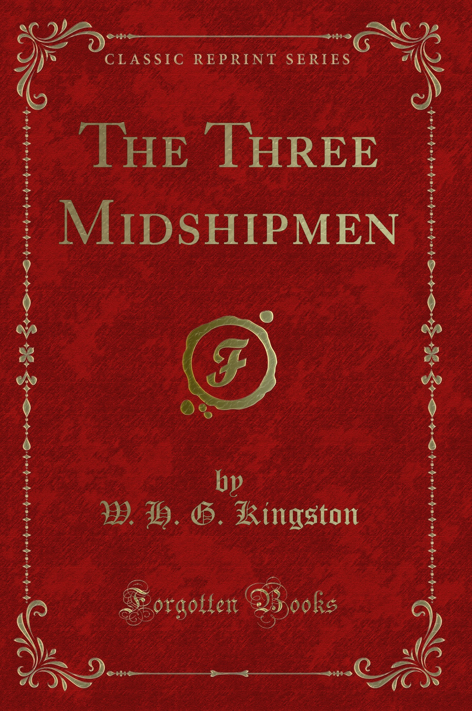 The Three Midshipmen (Classic Reprint)