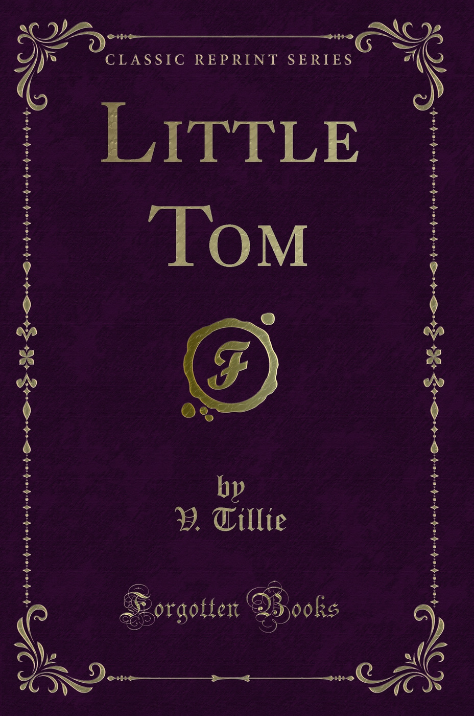 Little Tom (Classic Reprint)