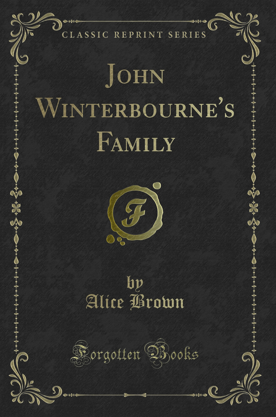 John Winterbourne's Family (Classic Reprint)