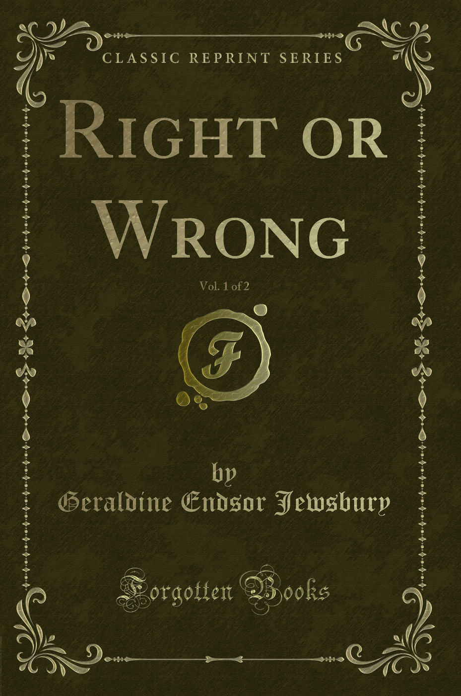 Right or Wrong, Vol. 1 of 2 (Classic Reprint)