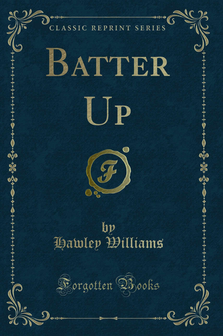 Batter Up (Classic Reprint)