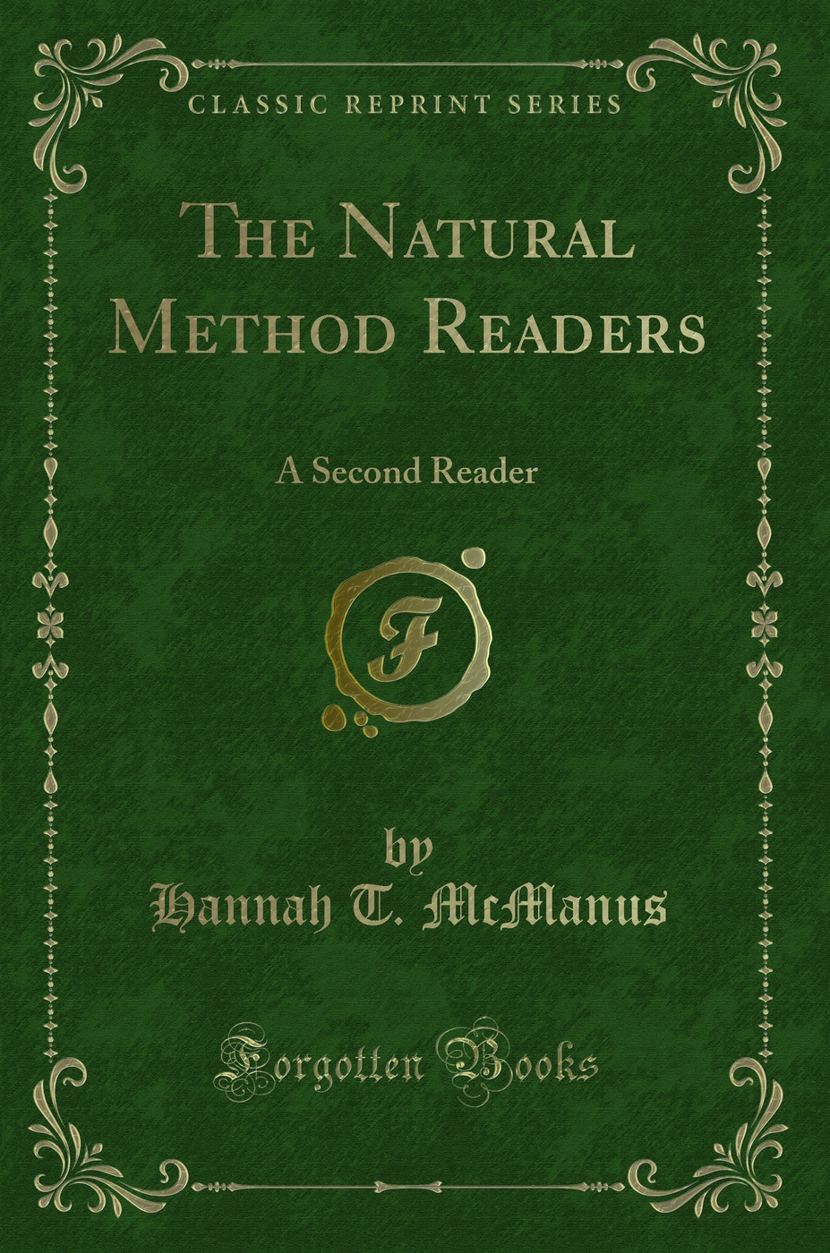 The Natural Method Readers: A Second Reader (Classic Reprint)