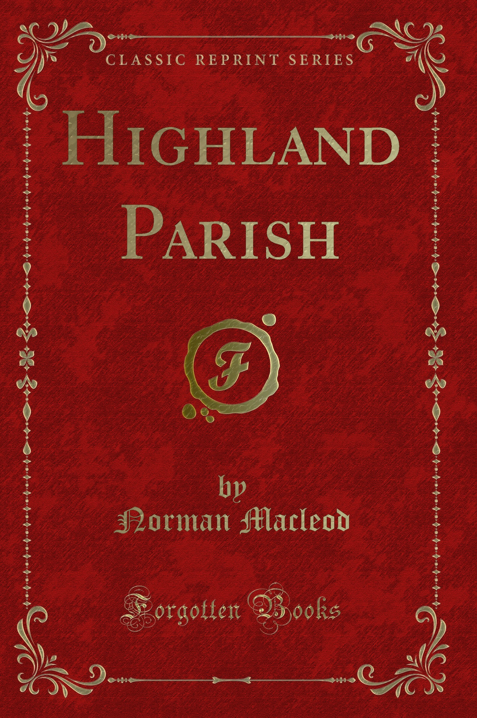 Highland Parish (Classic Reprint)