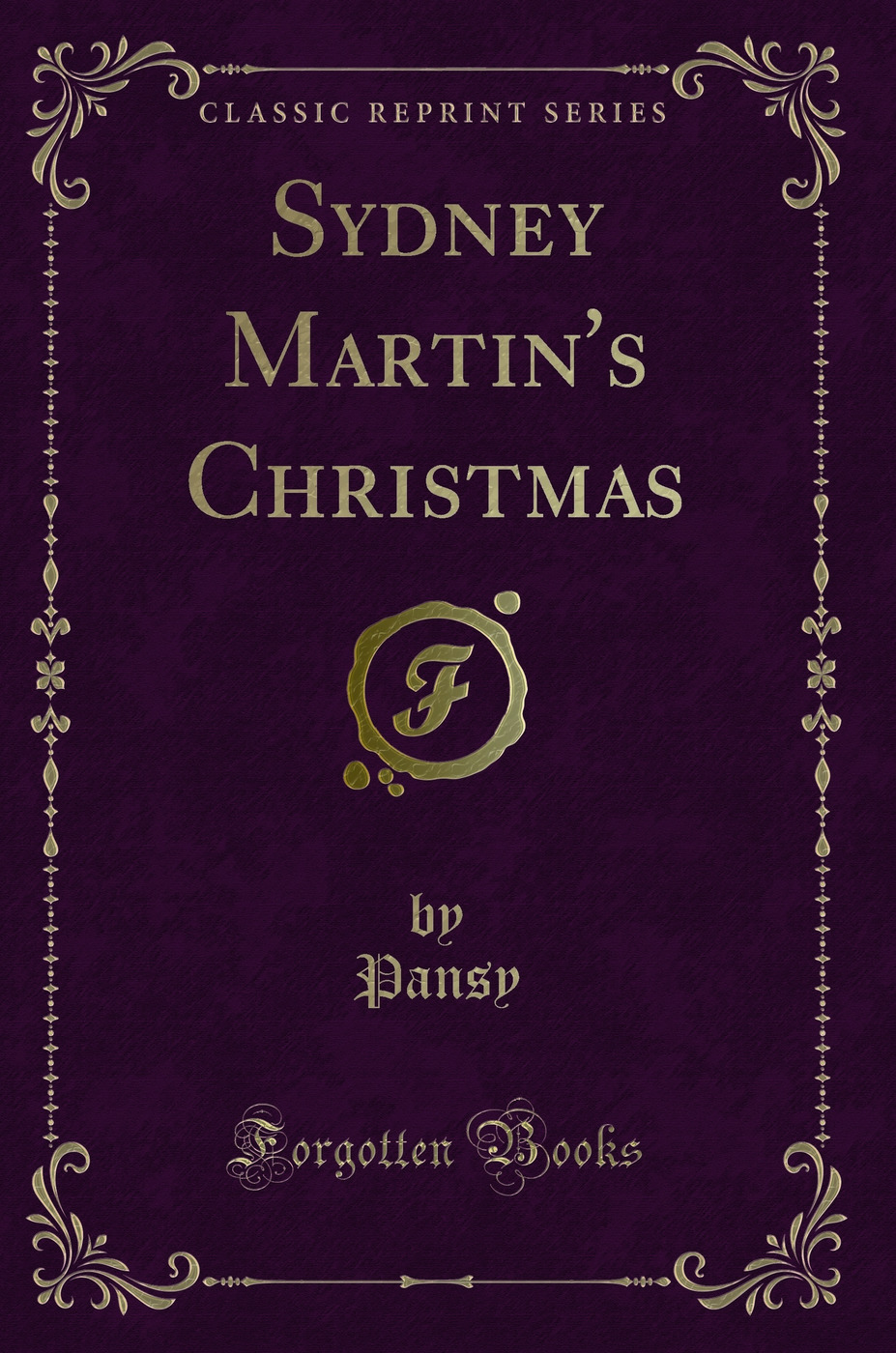 Sydney Martin's Christmas (Classic Reprint)