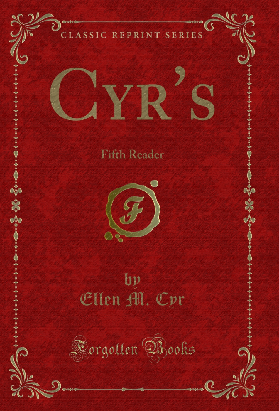 Cyr's: Fifth Reader (Classic Reprint)