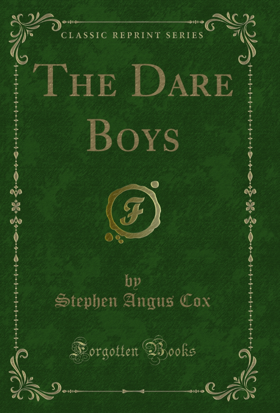 The Dare Boys (Classic Reprint)