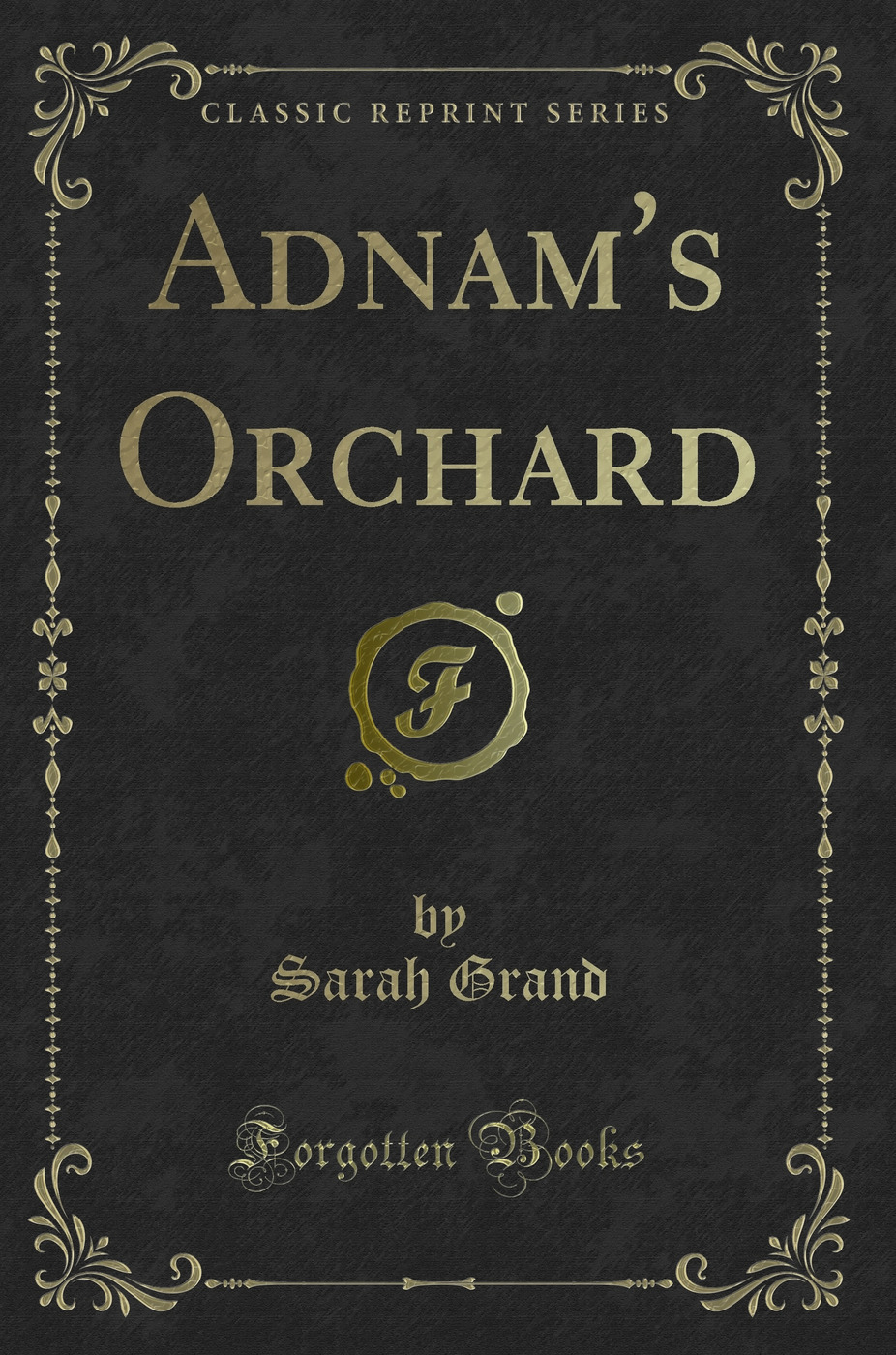 Adnam's Orchard (Classic Reprint)