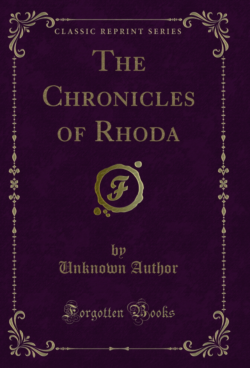 The Chronicles of Rhoda (Classic Reprint)