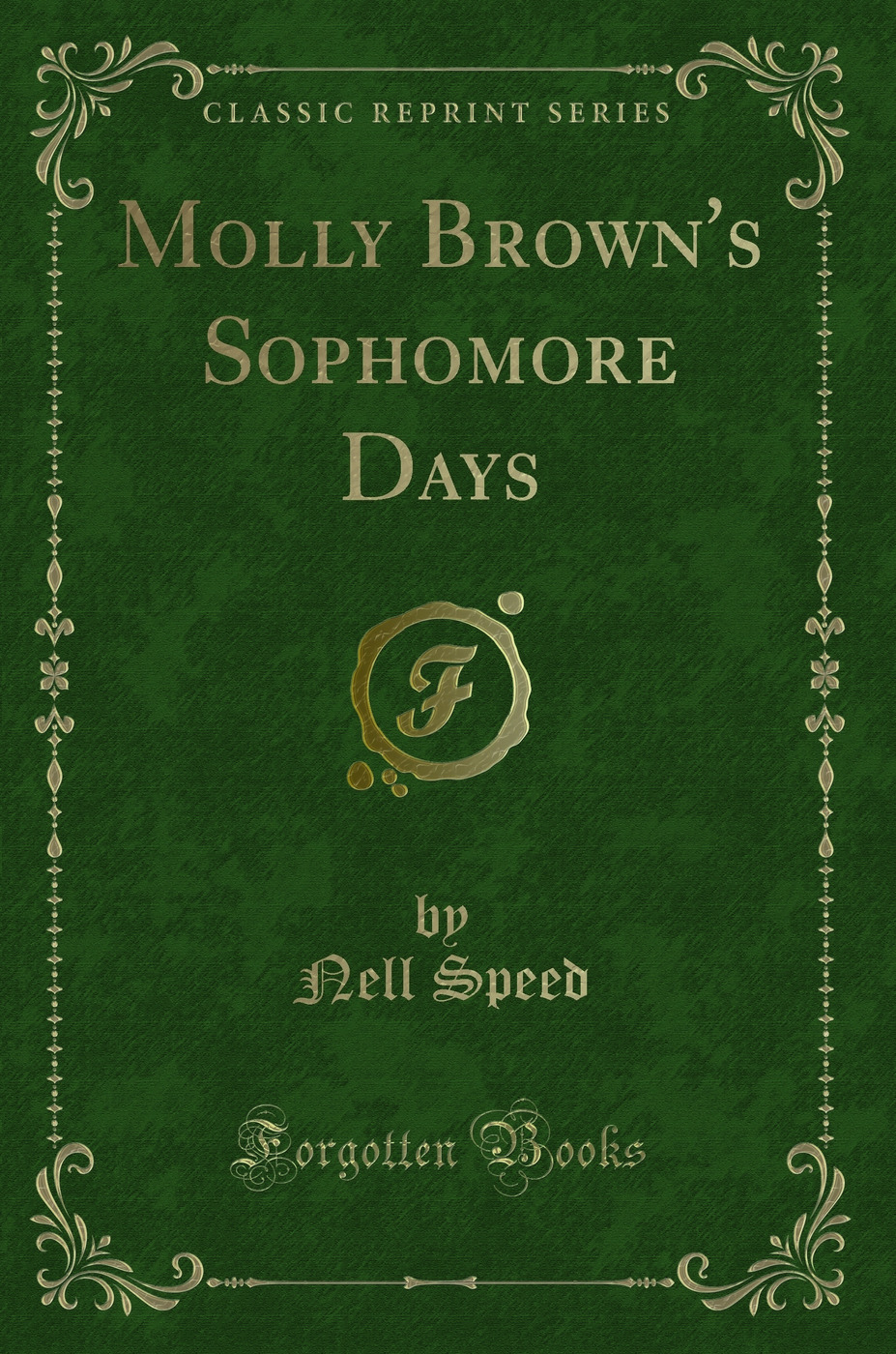 Molly Brown's Sophomore Days (Classic Reprint)