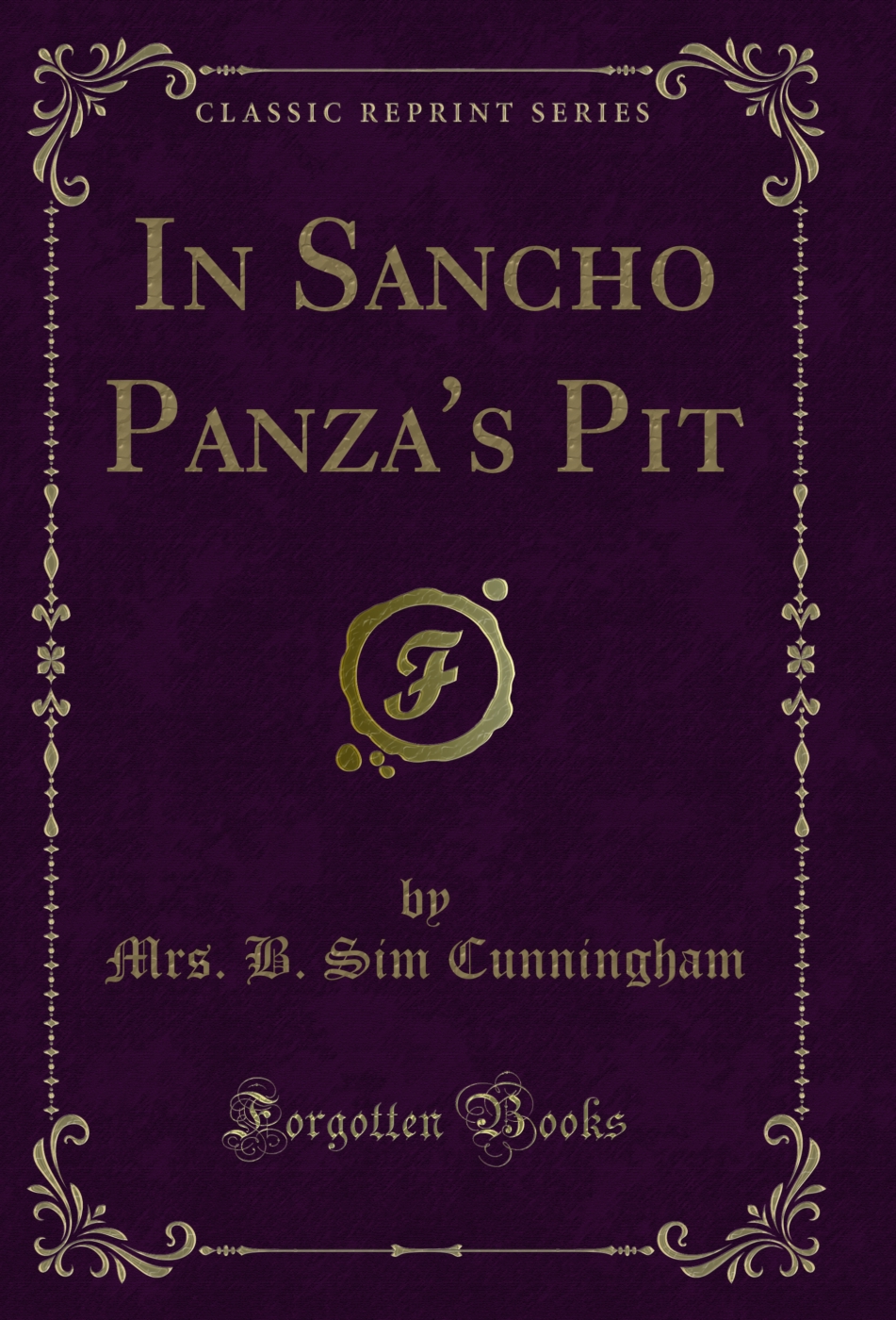 In Sancho Panza's Pit (Classic Reprint)
