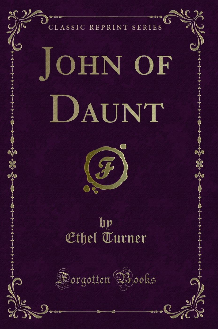 John of Daunt (Classic Reprint)