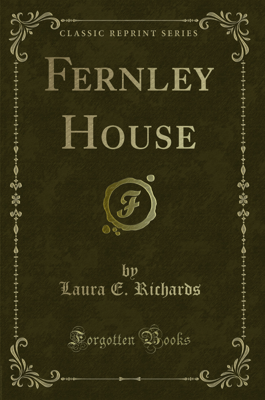 Fernley House (Classic Reprint)