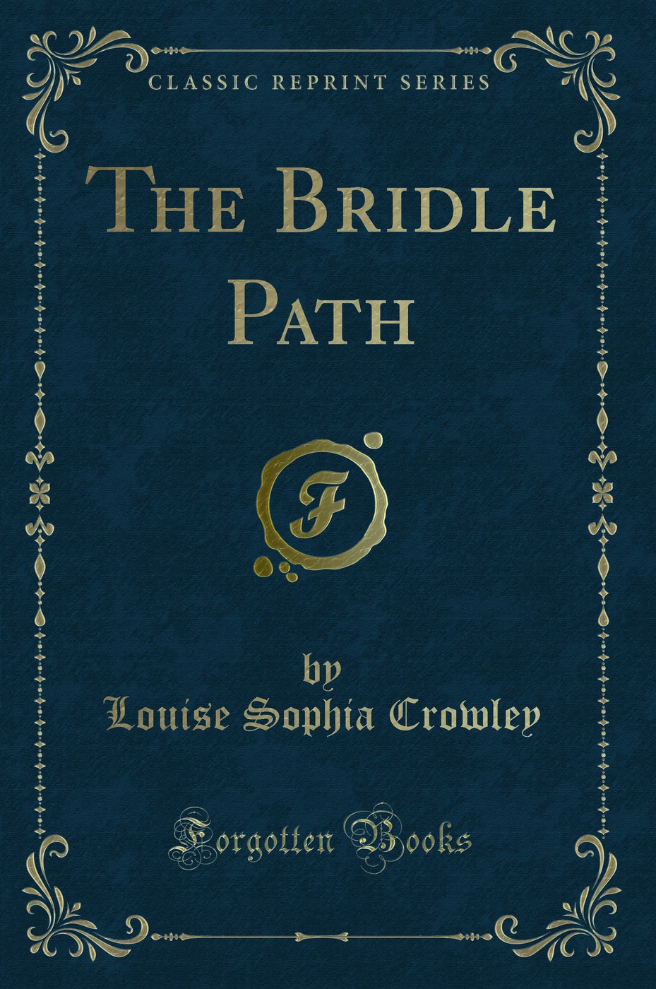 The Bridle Path (Classic Reprint)