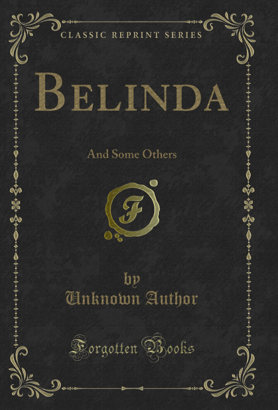Belinda: And Some Others (Classic Reprint)