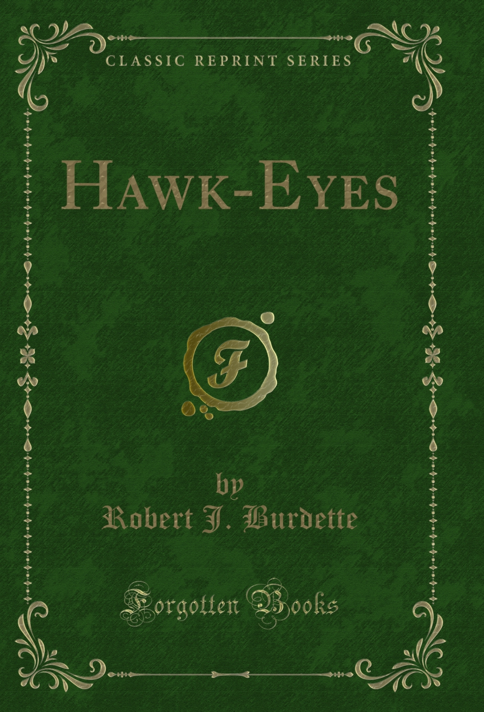 Hawk-Eyes (Classic Reprint)