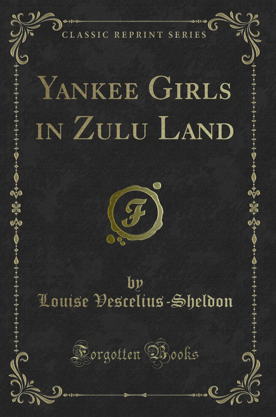 Yankee Girls in Zulu Land (Classic Reprint)