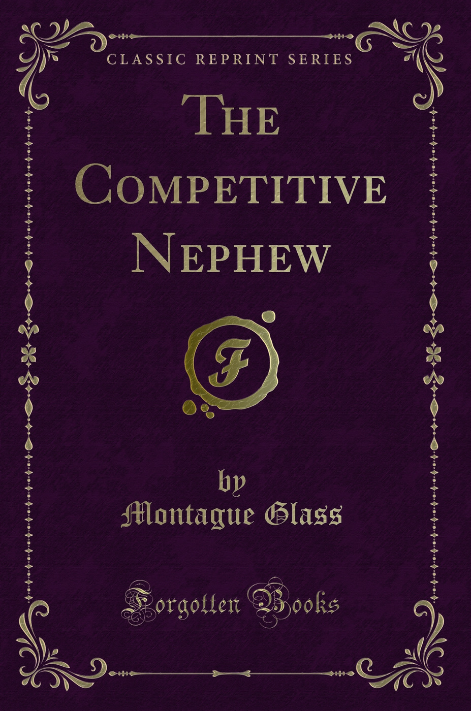 The Competitive Nephew (Classic Reprint)